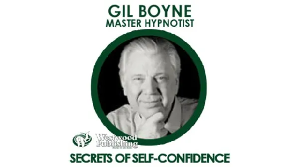 Gil Boyne - Secrets of Self-Confidence