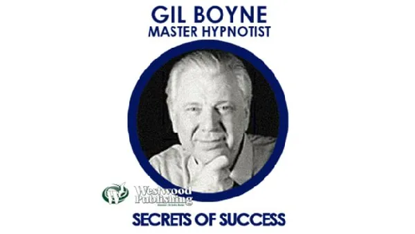 Gil Boyne - Secrets of Success