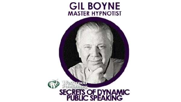 Gil Boyne - Secrets of Dynamic Public Speaking