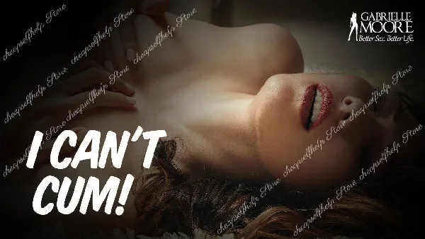 Gabrielle Moore - I Can't Cum!