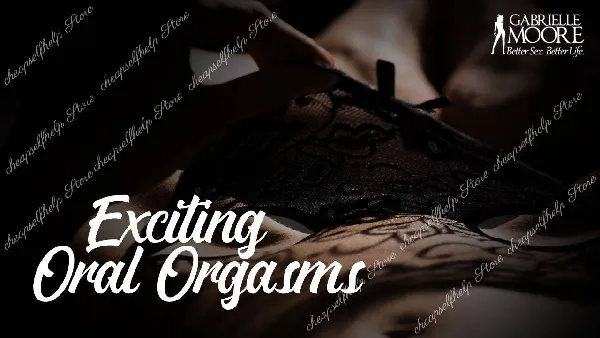Gabrielle Moore - Exciting Oral Orgasms