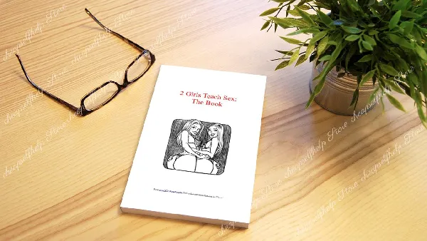2 Girls Teach Sex Official Ebook + Extras