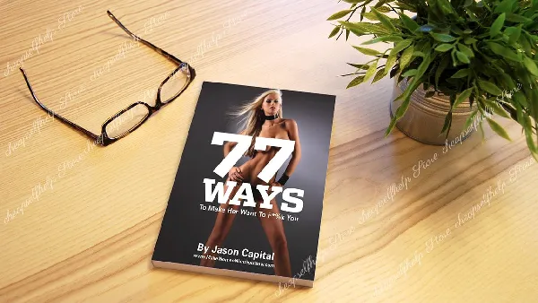 Jason Capital - 77 Ways to Make Her Want to Fuck You