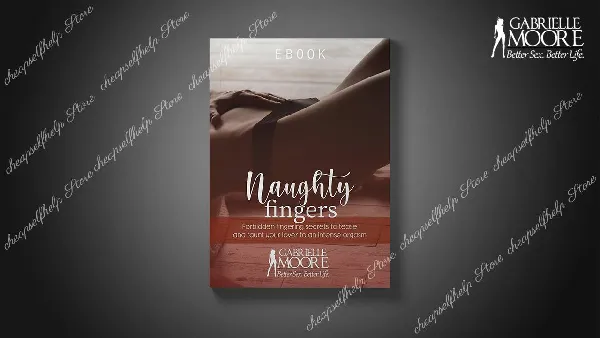 Gabrielle Moore - Naughty Fingers